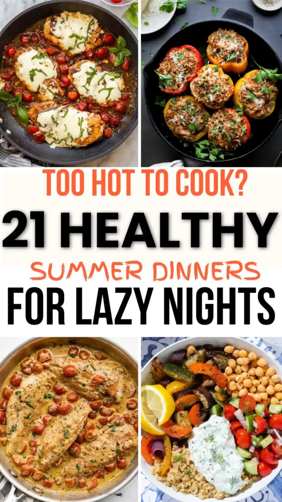21 Healthy Summer Dinners for Lazy Nights