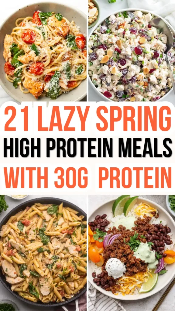 21 Lazy Spring High Protein Meals with 30g+ Protein